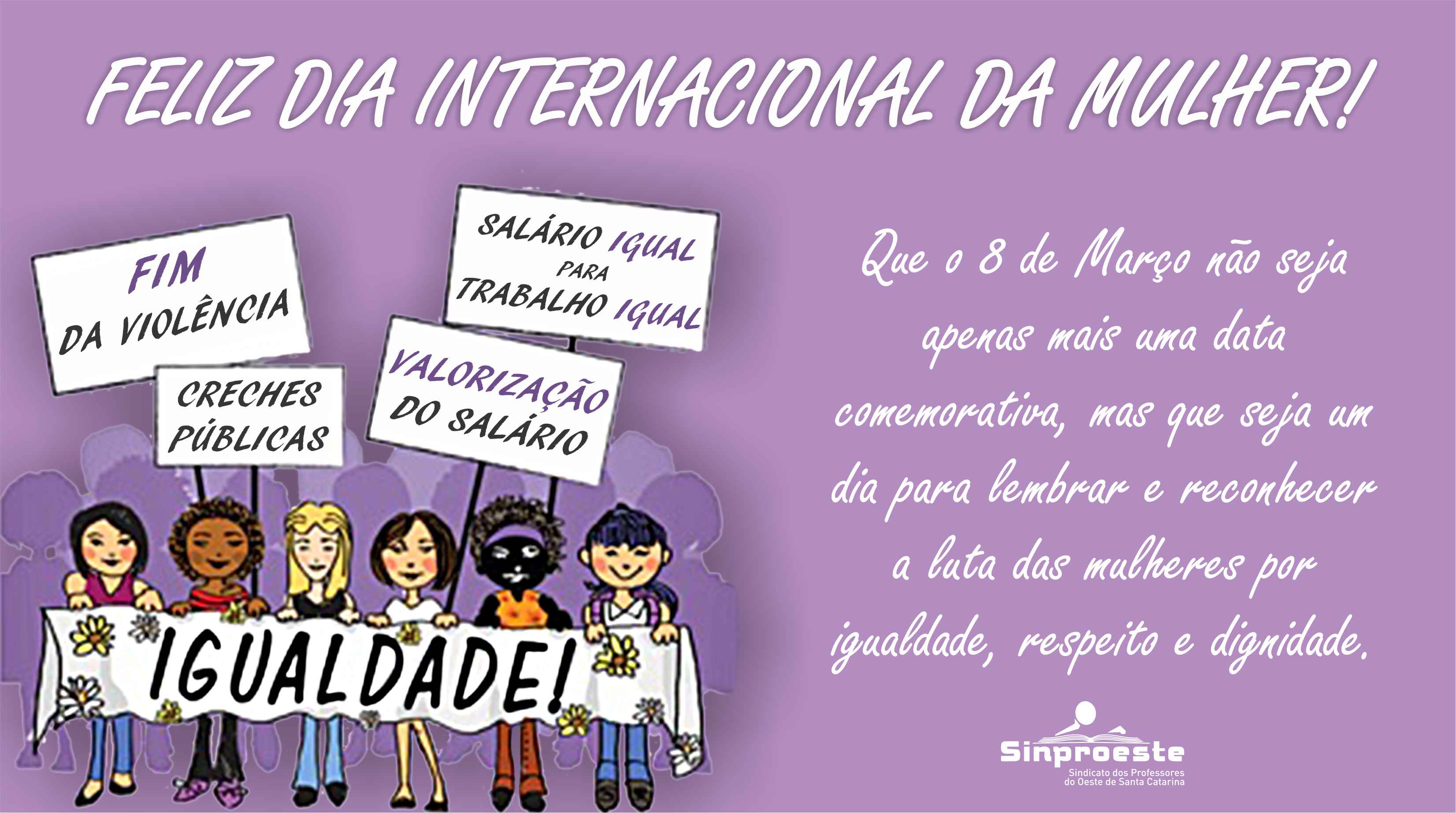 8 de março – Feliz Dia Internacional de luta das mulheres!